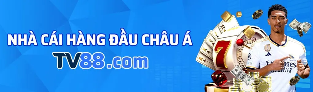 TV88 nhà cái hàng đầu châu á